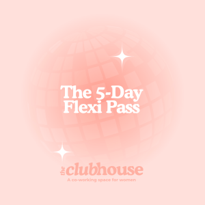 The Clubhouse Flexi5 Co-Working Pass